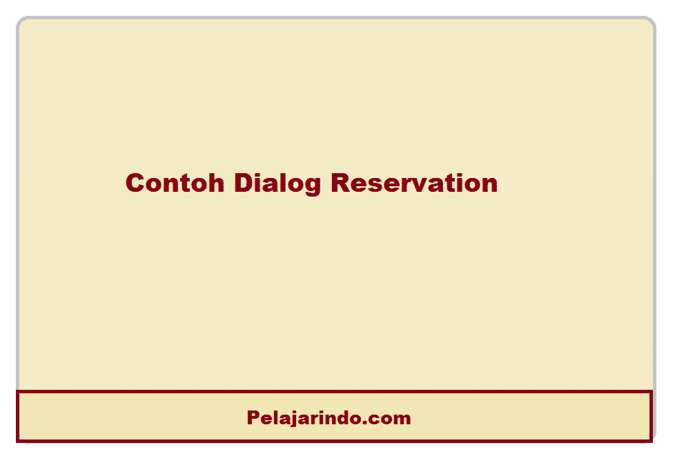 Contoh Dialog Reservation